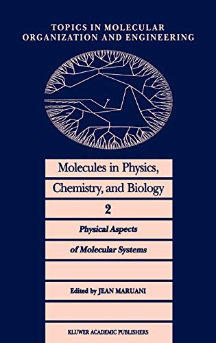 Molecules in Physics, Chemistry, and Biology: Physical Aspects of Molecular Syst [Hardcover]