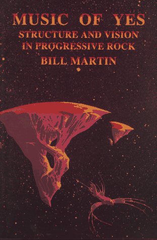 Music Of Yes Structure And Vision In Progressive Rock (feedback The Series In  [Paperback]