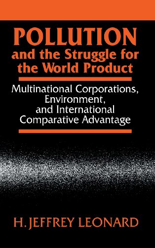 Pollution and the Struggle for the World Product Multinational Corporations, En [Hardcover]