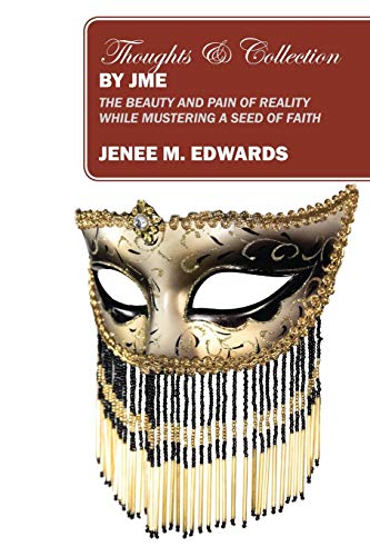 Thoughts & Collection By Jme The Beauty And Pain Of Reality While Mustering A S [Paperback]