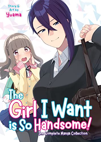 The Girl I Want is So Handsome! - The Complete Manga Collection [Paperback]