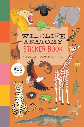 Wildlife Anatomy Sticker Book: A Julia Rothman Creation: More than 500 Stickers [Paperback]