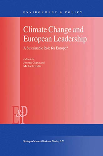 Climate Change and European Leadership: A Sustainable Role for Europe? [Hardcover]