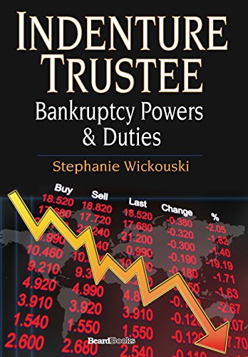 Indenture Trustee - Bankruptcy Poers & Duties [Hardcover]