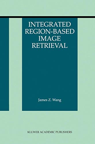 Integrated Region-Based Image Retrieval [Paperback]