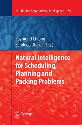 Natural Intelligence for Scheduling, Planning and Packing Problems [Hardcover]