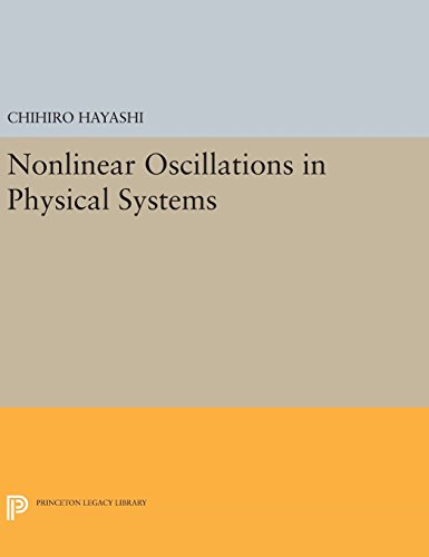 Nonlinear Oscillations in Physical Systems [Hardcover]