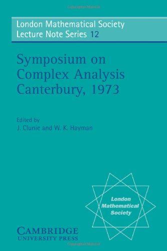 Proceedings of the Symposium on Complex Analysis Canterbury 1973 [Paperback]