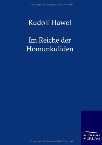 Im Reiche Der Homunkuliden (german Edition) [Paperback]