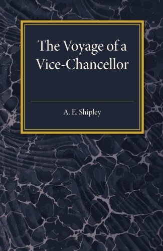 The Voyage of a Vice-Chancellor [Paperback]