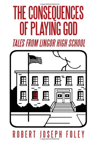 Consequences of Playing God  Tales from Lingor High School [Hardcover]