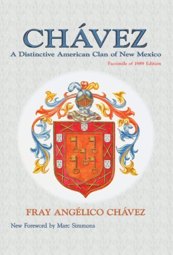 Chavez, A Distinctive American Clan Of Ne Mexico (southest Heritage) [Paperback]