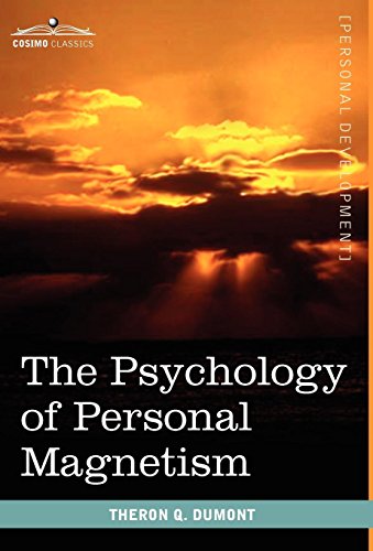 Psychology of Personal Magnetism [Hardcover]