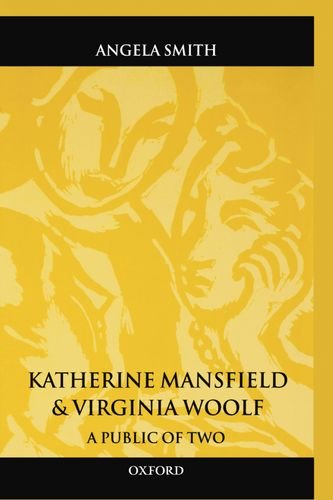 Katherine Mansfield and Virginia Woolf A Public of To [Hardcover]