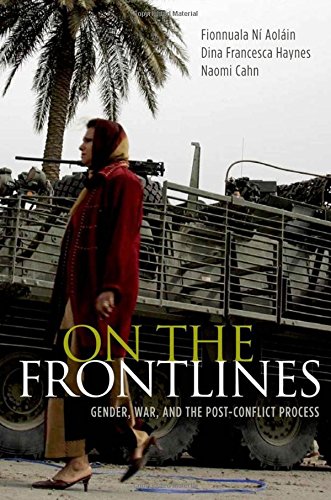 On the Frontlines Gender, War, and the Post-Conflict Process [Paperback]