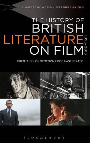 The History of British Literature on Film, 1895-2015 [Hardcover]