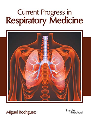 Current Progress in Respiratory Medicine [Hardcover]