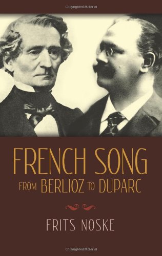 French Song From Berlioz To Duparc (dover Books On Music) [Paperback]