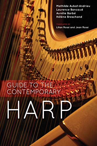 Guide to the Contemporary Harp [Hardcover]