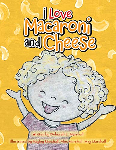 I Love Macaroni and Cheese [Paperback]