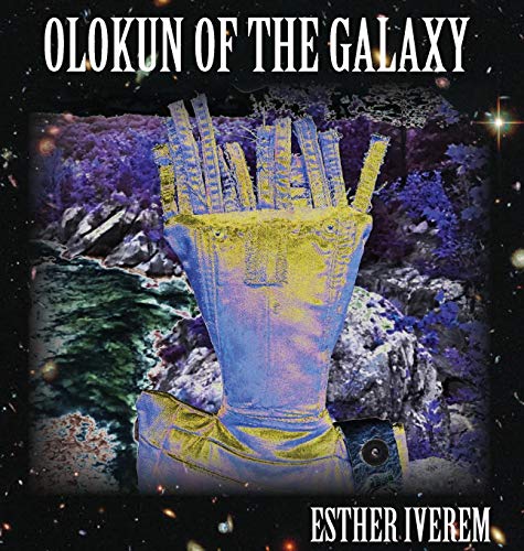 Olokun Of The Galaxy [Hardcover]