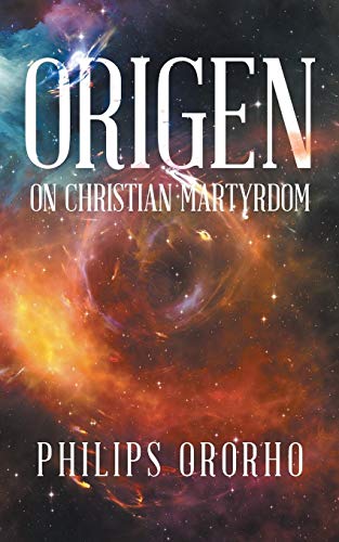 Origen On Christian Martyrdom [Paperback]