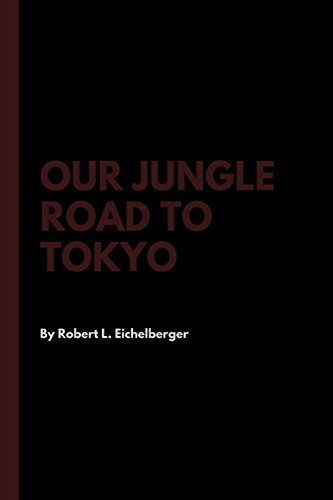 Our Jungle Road to Tokyo [Paperback]