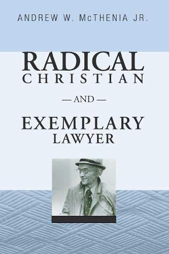 Radical Christian and Exemplary Layer  Honoring William Stringfello [Paperback]