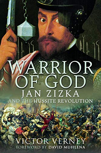 Warrior of God: Jan Zizka and the Hussite Revolution [Paperback]