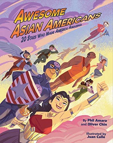 Awesome Asian Americans: 20 Stars who made America amazing [Paperback]