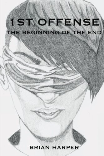 1st Offense The Beginning Of The End [Paperback]