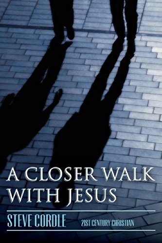 A Closer Walk With Jesus [Paperback]