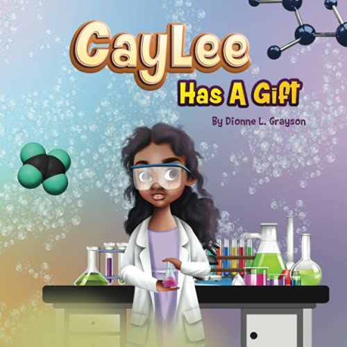 Caylee Has a Gift  The Children's Gift Series [Paperback]