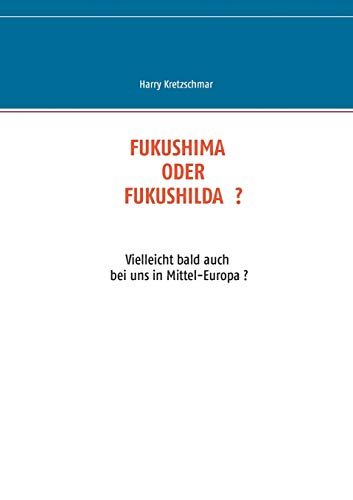 Fukushima Oder Fukushilda [Paperback]