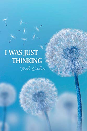 I Was Just Thinking [Paperback]