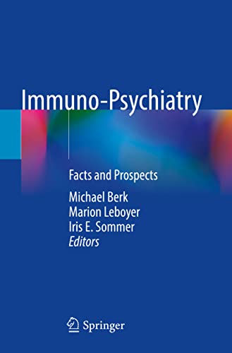 Immuno-Psychiatry: Facts and Prospects [Paperback]