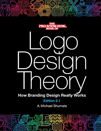 Logo Design Theory  Ho Branding Design Really Works [Paperback]