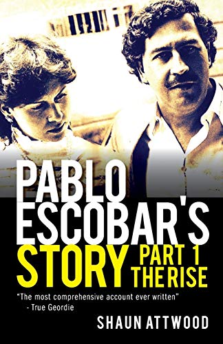 Pablo Escobar's Story 1  The Rise [Paperback]