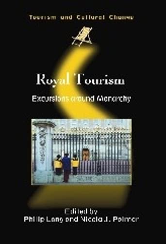 Royal Tourism Excursions around Monarchy [Paperback]