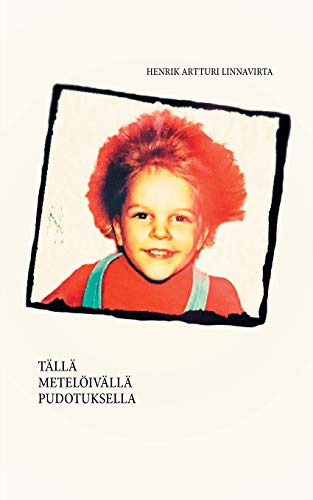 Talla Meteloivalla Pudotuksella (finnish Edition) [Paperback]