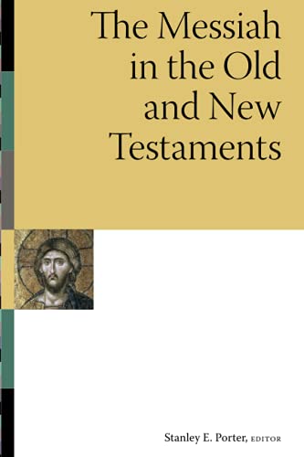 The Messiah In The Old And Ne Testaments (mcmaster Ne Testament Studies) [Paperback]