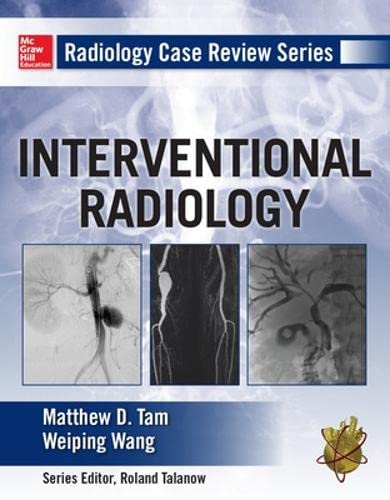 Radiology Case Review Series: Interventional Radiology [Paperback]