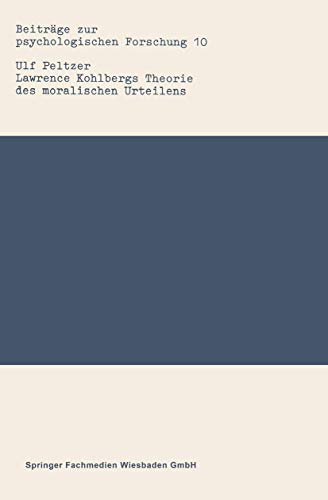 Larence Kohlbergs Theorie des moralischen Urteilens Eine issenschaftstheoreti [Paperback]