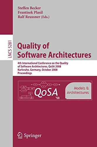 Quality of Softare Architectures Models and Architectures 4th International Co [Paperback]