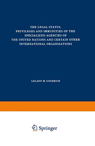 The Legal Status, Privileges and Immunities of the Specialized Agencies of the U [Paperback]