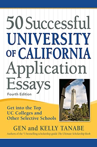 50 Successful University of California Application Essays: Get into the Top UC C [Paperback]