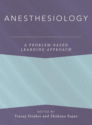 Anesthesiology A Problem-Based Learning Approach [Hardcover]