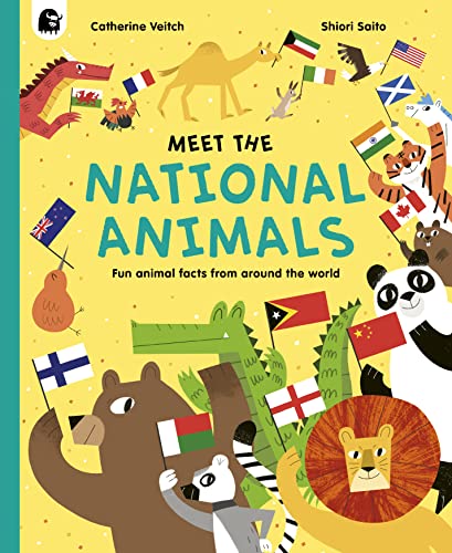 Meet the National Animals: Fun animal facts from around the world [Hardcover]