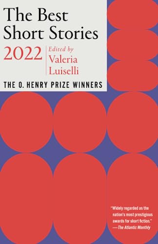 The Best Short Stories 2022: The O. Henry Prize Winners [Paperback]