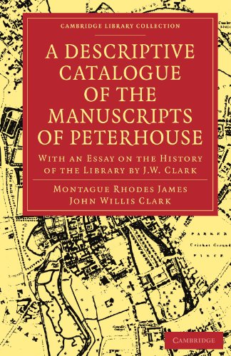 A Descriptive Catalogue of the Manuscripts in the Library of Peterhouse With an [Paperback]